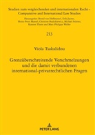 Viola Tsakalidou, Heinz-Peter Mansel - Grenzüberschreitende Verschmelzungen und die damit verbundenen international-privatrechtlichen Fragen