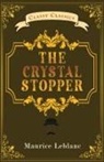 Maurice Leblanc - The Crystal Stopper