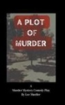 Lee Mueller - A Plot Of Murder