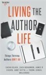 Zach Bohannon, J. Thorn, Daniel Willcocks - Living the Author Life