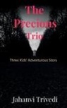 Jahanvi Trivedi - The Precious Trio