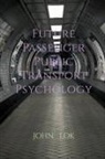 John Lok - Future Passenger Public Transport Psychology