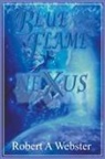 Robert A Webster - Blue Flame - NEXUS