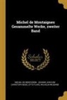Otto Flake, Michel Montaigne, Johann Joachim Christoph Bode - Michel de Montaignes Gesammelte Werke, Zweiter Band