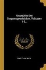 Adolf Von Harnack - Grundriss Der Dogmengeschichte, Volumes 1-2