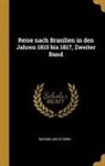 Maximilian Zu Wied - Reise Nach Brasilien in Den Jahren 1815 Bis 1817, Zweiter Band