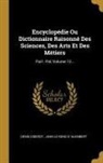 Denis Diderot, Jean Le Rond D' Alembert - Encyclopédie Ou Dictionnaire Raisonné Des Sciences, Des Arts Et Des Métiers: Parl - Pol, Volume 12