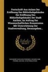 Aachen, Emil Fromm, Aachener Geschichtsverein - Festschrift Aus Anlass Der Eröffnung Des Bibliothekgebäudes Der Eröffnung Des Bibliothekgebäudes Der Stadt Aachen, Im Auftrag Der Wissenschaftlichen K