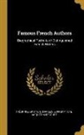 Theophile Gautier, Théophile Gautier, Charles Jean Baptiste Jacquot Mirecourt - Famous French Authors: Biographical Portraits of Distinguished French Writers