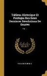 Francis D' Ivernois - Tableau Historique Et Politique Des Deux Dernieres Révolutions de Genève: Par