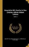 Johann Peter Eckermann, Johann Wolfgang von Goethe - Gespräche Mit Goethe in Den Letzten Jahren Seines Lebens; Volume 2
