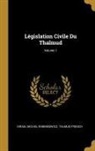Talmud French, Israel Michel Rabbinowicz - Législation Civile Du Thalmud; Volume 1