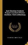 Karl Christian Friedrich Krause - Karl Christian Friedrich Krause's Handschriftlicher Nachlass. Vierte Abtheilung