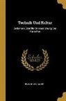 Edward von Mayer - Technik Und Kultur: Gedanken Über Die Verstaatlichung Des Menschen