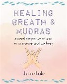 Christine Burke, Burke Christine - Healing Breath and Mudras