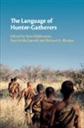 Tom (Humboldt-Universitat Zu Berlin) Mc Guldemann, Tom Güldemann, Patrick McConvell, McConvell Patrick, Richard A. Rhodes, Rhodes Richard A. - Language of Hunter-Gatherers