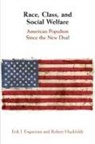 Erik J. Engstrom, Erik J. (University of California Engstrom, Engstrom Erik J., Robert Huckfeldt, Huckfeldt Robert - Race, Class, and Social Welfare