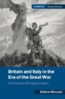 Stefano Marcuzzi, Stefano (University College Dublin) Marcuzzi - Britain and Italy in the Era of the Great War