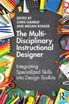 Chris Kohler Gamrat, Chris Gamrat, Megan Kohler - Multi-Disciplinary Instructional Designer
