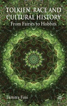 Dimitra Fimi, Dimitri Fimi - Tolkien, Race and Cultural History