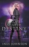 Ines Johnson - Spear of Destiny