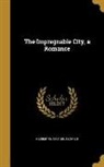 Max Pemberton, Max Sir Pemberton - The Impregnable City, a Romance