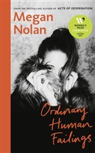 Megan Nolan - Ordinary Human Failings