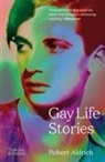 Robert Aldrich, Aldrich Robert - Gay Life Stories (New ed)