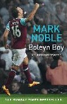 Mark Noble, Noble Mark - Boleyn Boy