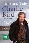 Charlie Bird, Bird Charlie - Time and Tide