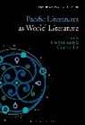 Hsinya Huang, Chia-hua Yvonne Lin, Hsinya Huang, Chia-hua Yvonne Lin - Pacific Literatures as World Literature