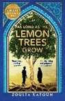 Zoulfa Katouh - As Long As the Lemon Trees Grow