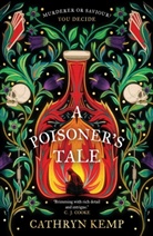 Cathryn Kemp - A Poisoner's Tale