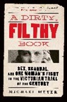 Michael Meyer - A Dirty, Filthy Book