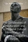 Sindhu Anisha - The Complexities of Acculturation and Orthogonal Cultural Identification in Richard Flanagan's Fiction