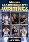 Jose M. Fraguas, Jose M. Fraguas - MASTERS MARTIAL ARTS WRITINGS