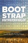 John Miller, Christina Schweighofer - Bootstrap Entrepreneur