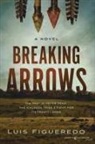 Luis Figueredo - Breaking Arrows