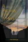 Fred Madryga - A Pathway to an Ending