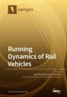 Jan Kalivoda, Larysa Neduzha - Running Dynamics of Rail Vehicles