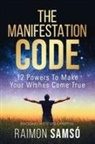 Raimon Samsó - The Manifestation Code