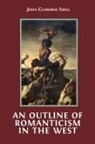John Claiborne Isbell - An Outline of Romanticism in the West
