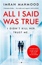 Imran Mahmood - All I Said Was True