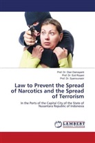 Dian Damayanti, Prof. Dr. Dian Damayanti, Esti Royani, Prof. Dr. Esti Royani, Syamsunasir, Prof. Dr. Syamsunasir - Law to Prevent the Spread of Narcotics and the Spread of Terrorism