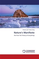 Tienzen (Jeh Tween) Gong - Nature's Manifesto