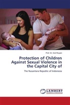 Esti Royani, Prof. Dr. Esti Royani - Protection of Children Against Sexual Violence in the Capital City of