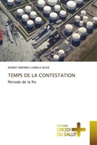 Robert Mwembo Lumbila Ngoie - TEMPS DE LA CONTESTATION