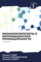 Mohamed AMARI, Zitouni Benabdelghani, Mehdia Gandi - BIONANOKOMPOZITY V BIOMEDICINSKOJ PROMYShLENNOSTI