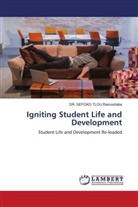DR. SEFOKO TLOU Ramoshaba, Sefoko Tlou Ramoshaba - Igniting Student Life and Development