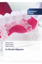 Manish Desai, AJAY KUBAVAT, Manan Shah - In-House Aligners